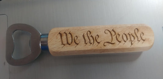 We the People wood handle bottle opener