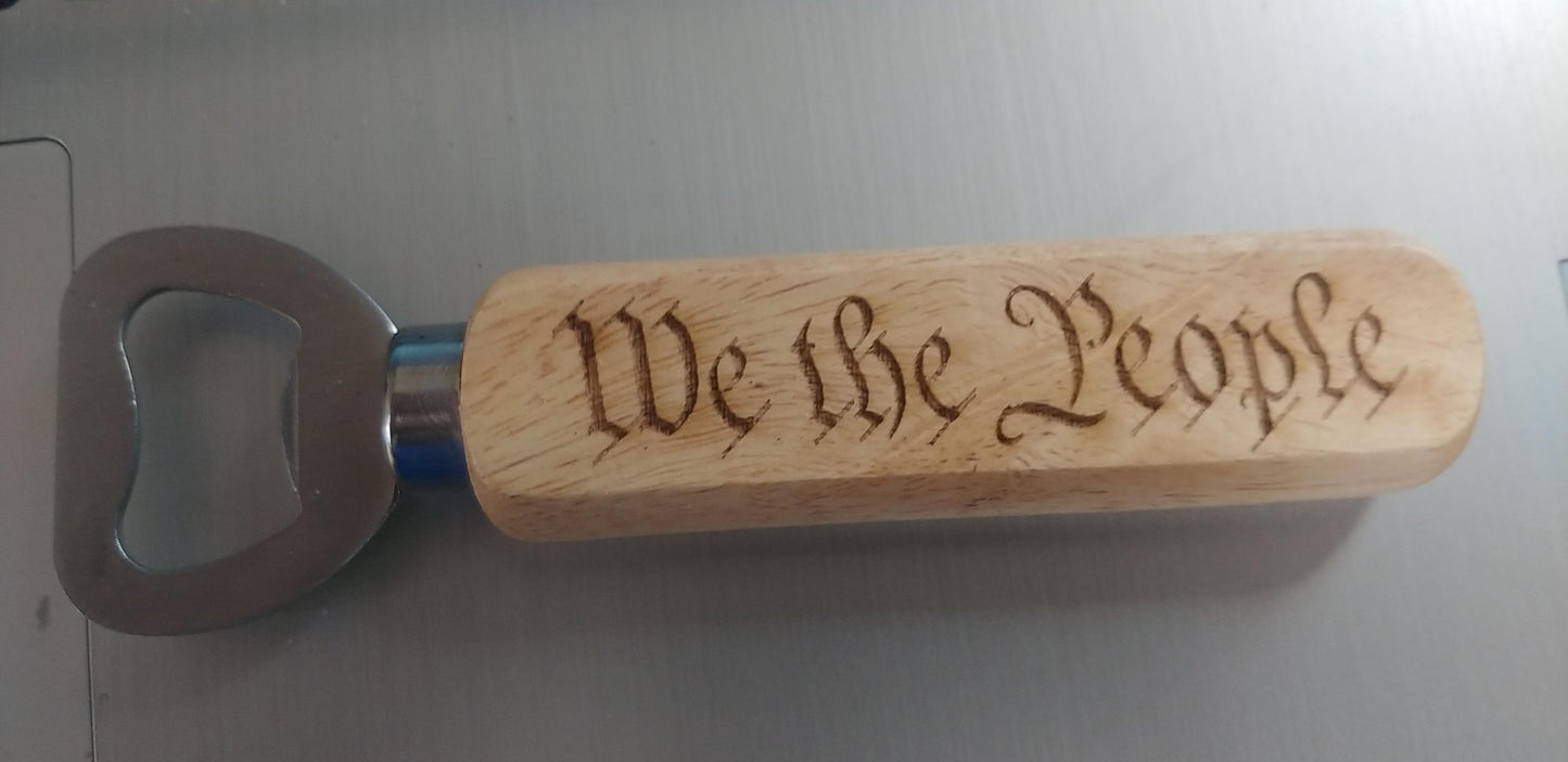 We the People wood handle bottle opener